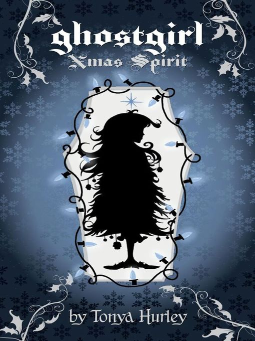 Title details for ghostgirl Xmas Spirit by Tonya Hurley - Wait list